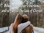 Bear One Another's Burdens
